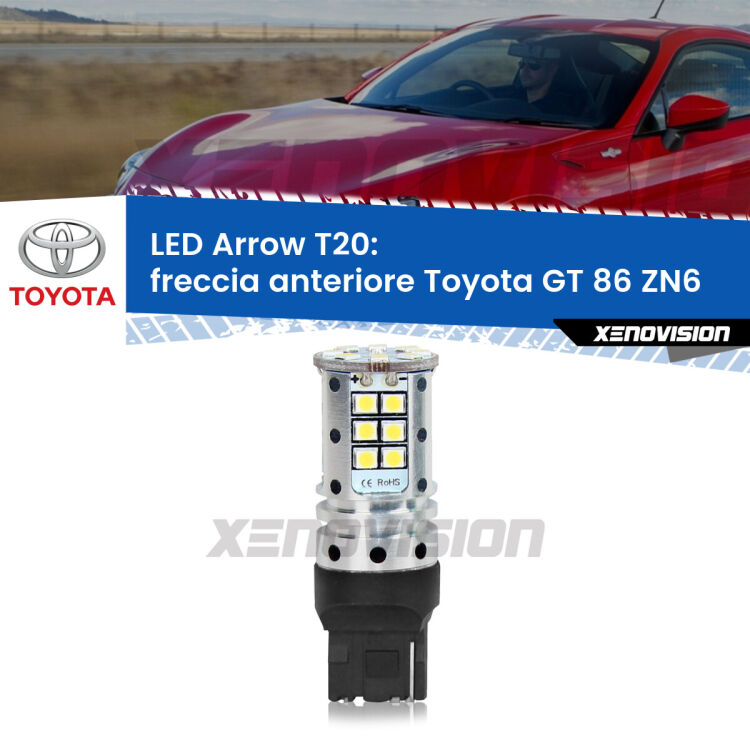 <strong>Freccia Anteriore LED no-spie per Toyota GT 86</strong> ZN6 2012 - 2020. Lampada <strong>T20</strong> no Hyperflash modello Arrow.