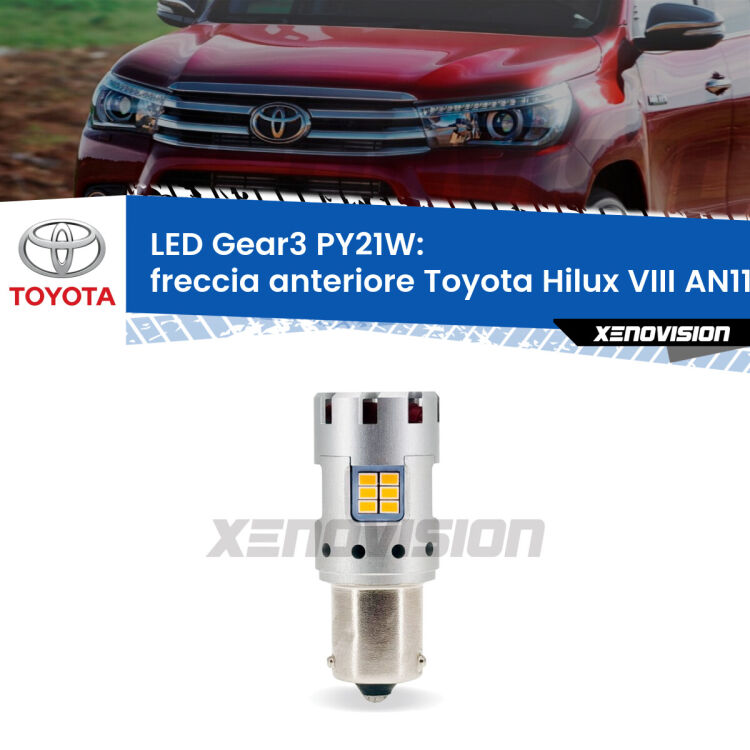 <strong>Freccia Anteriore LED no-spie per Toyota Hilux VIII</strong> AN110 prima serie. Lampada <strong>PY21W</strong> modello Gear3 no Hyperflash, raffreddata a ventola.