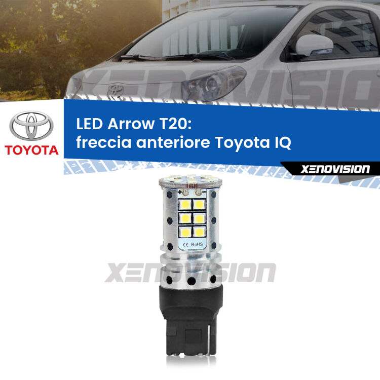 <strong>Freccia Anteriore LED no-spie per Toyota IQ</strong>  2009 - 2015. Lampada <strong>T20</strong> no Hyperflash modello Arrow.