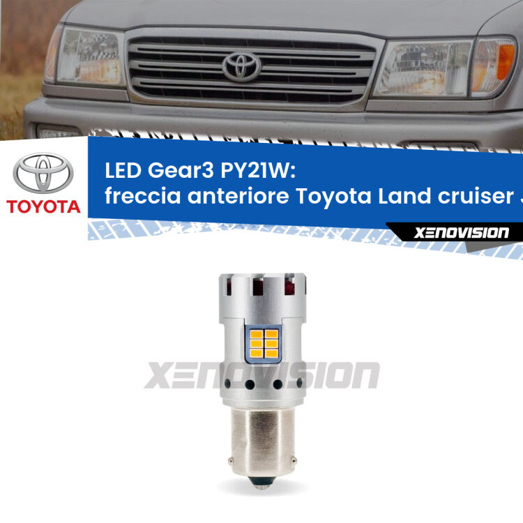 <strong>Freccia Anteriore LED no-spie per Toyota Land cruiser</strong> J100 1998 - 2007. Lampada <strong>PY21W</strong> modello Gear3 no Hyperflash, raffreddata a ventola.