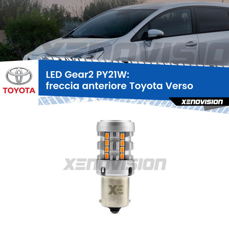 FINE SERIE: NO GARANZIA <strong>Freccia Anteriore LED no-spie per Toyota Verso</strong>  2009 - 2018. Lampada <strong>PY21W</strong> modello Gear2 no Hyperflash.