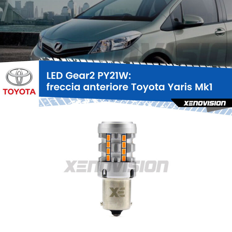 FINE SERIE: NO GARANZIA <strong>Freccia Anteriore LED no-spie per Toyota Yaris</strong> Mk1 1999 - 2005. Lampada <strong>PY21W</strong> modello Gear2 no Hyperflash.