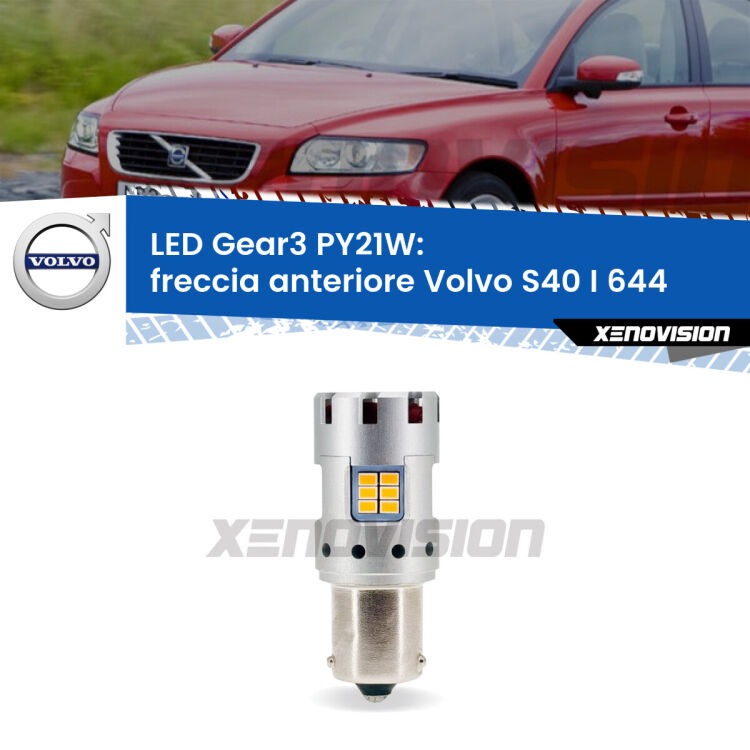 <strong>Freccia Anteriore LED no-spie per Volvo S40 I</strong> 644 1995 - 2003. Lampada <strong>PY21W</strong> modello Gear3 no Hyperflash, raffreddata a ventola.