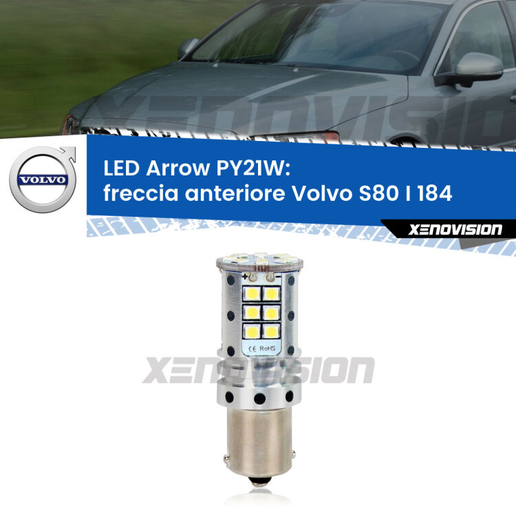 <strong>Freccia Anteriore LED no-spie per Volvo S80 I</strong> 184 1998 - 2006. Lampada <strong>PY21W</strong> modello top di gamma Arrow.