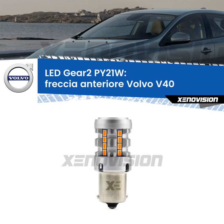 FINE SERIE: NO GARANZIA <strong>Freccia Anteriore LED no-spie per Volvo V40</strong>  1995 - 2004. Lampada <strong>PY21W</strong> modello Gear2 no Hyperflash.