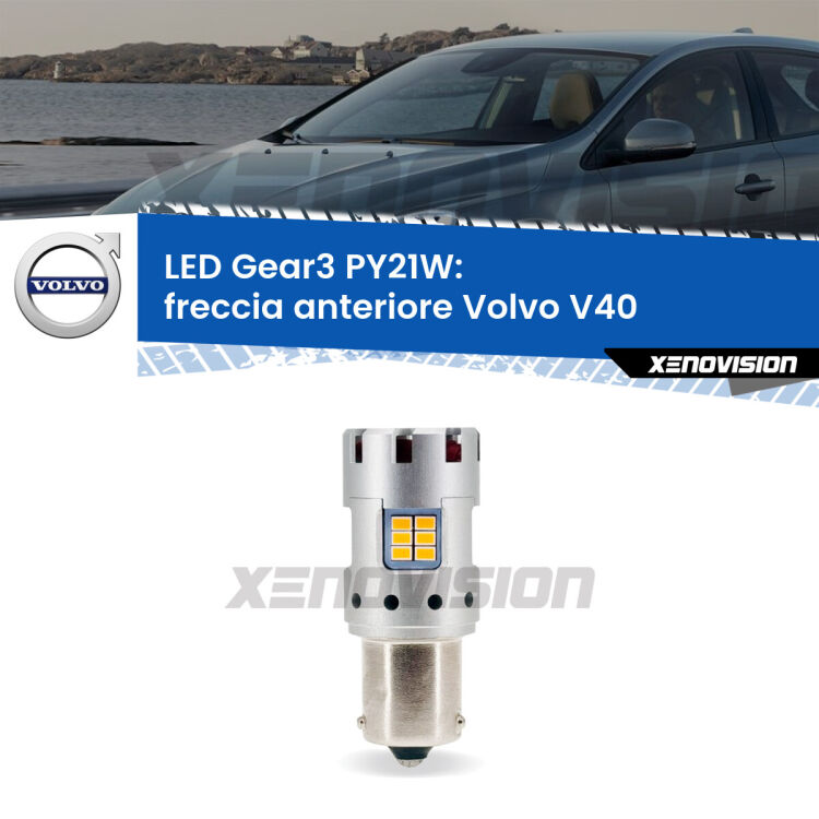 <strong>Freccia Anteriore LED no-spie per Volvo V40</strong>  1995 - 2004. Lampada <strong>PY21W</strong> modello Gear3 no Hyperflash, raffreddata a ventola.