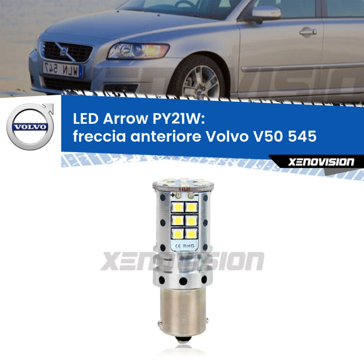 <strong>Freccia Anteriore LED no-spie per Volvo V50</strong> 545 2003 - 2012. Lampada <strong>PY21W</strong> modello top di gamma Arrow.