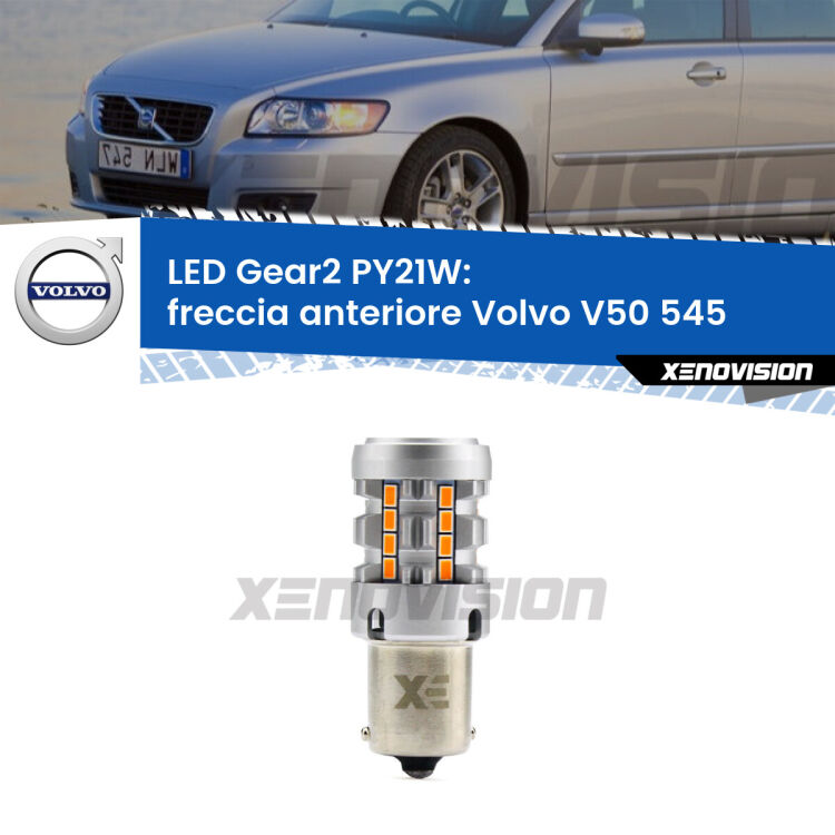 FINE SERIE: NO GARANZIA <strong>Freccia Anteriore LED no-spie per Volvo V50</strong> 545 2003 - 2012. Lampada <strong>PY21W</strong> modello Gear2 no Hyperflash.