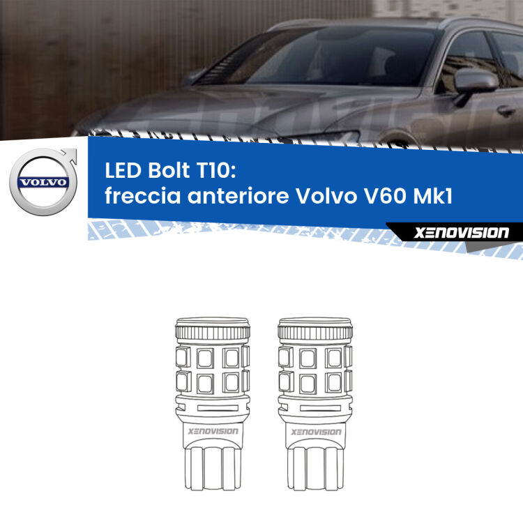 <strong>Freccia Anteriore LED per Volvo V60</strong> Mk1 2010 - 2018. Coppia lampade <strong>T10</strong> modello Bolt canbus.