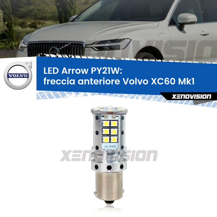 <strong>Freccia Anteriore LED no-spie per Volvo XC60</strong> Mk1 2008 - 2013. Lampada <strong>PY21W</strong> modello top di gamma Arrow.