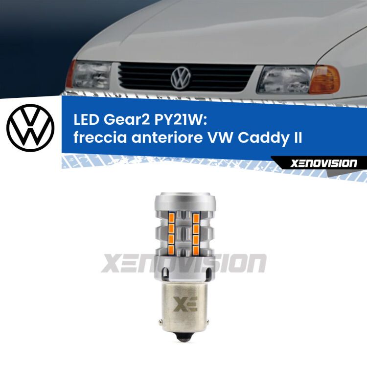 FINE SERIE: NO GARANZIA <strong>Freccia Anteriore LED no-spie per VW Caddy II</strong>  1996 - 2004. Lampada <strong>PY21W</strong> modello Gear2 no Hyperflash.