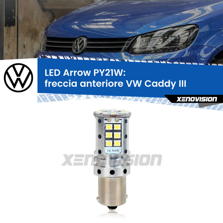 <strong>Freccia Anteriore LED no-spie per VW Caddy III</strong>  2004 - 2015. Lampada <strong>PY21W</strong> modello top di gamma Arrow.