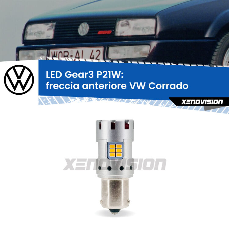 <strong>Freccia Anteriore LED no-spie per VW Corrado</strong>  1988 - 1995. Lampada <strong>P21W</strong> modello Gear3 no Hyperflash, raffreddata a ventola.