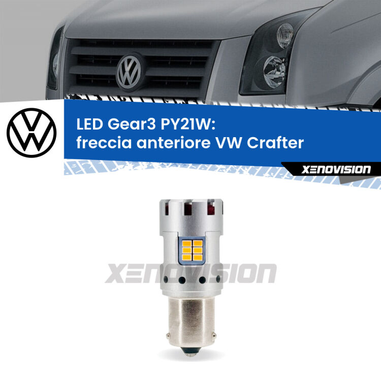 <strong>Freccia Anteriore LED no-spie per VW Crafter</strong>  2006 - 2016. Lampada <strong>PY21W</strong> modello Gear3 no Hyperflash, raffreddata a ventola.