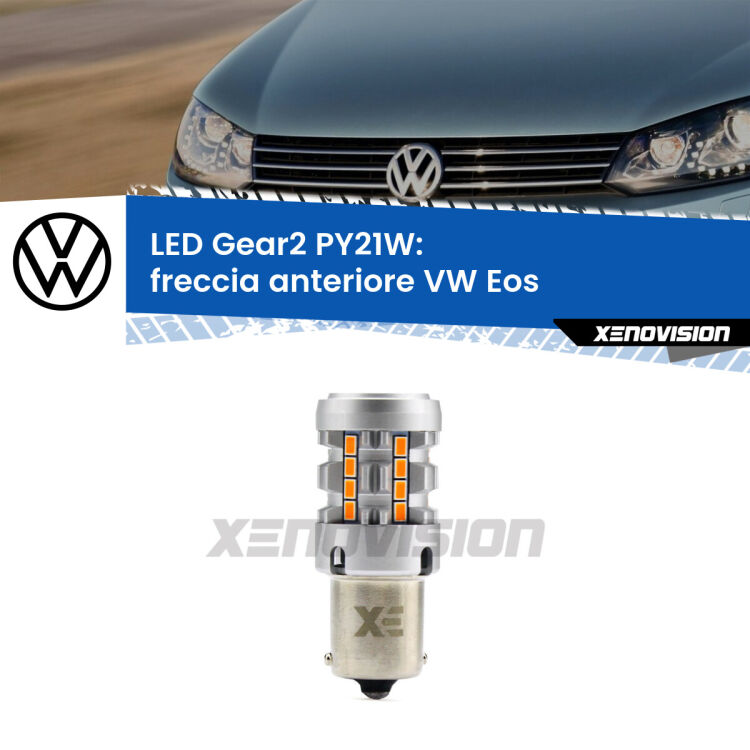 FINE SERIE: NO GARANZIA <strong>Freccia Anteriore LED no-spie per VW Eos</strong>  2006 - 2013. Lampada <strong>PY21W</strong> modello Gear2 no Hyperflash.