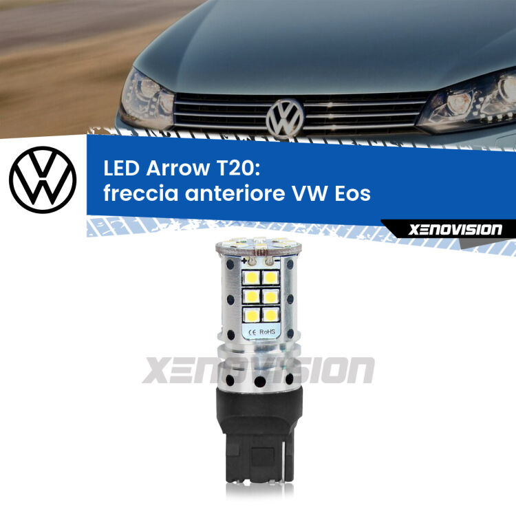 <strong>Freccia Anteriore LED no-spie per VW Eos</strong>  2013 - 2015. Lampada <strong>T20</strong> no Hyperflash modello Arrow.