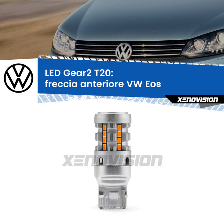 FINE SERIE: NO GARANZIA <strong>Freccia Anteriore LED no-spie per VW Eos</strong>  2013 - 2015. Lampada <strong>T20</strong> modello Gear2 no Hyperflash.