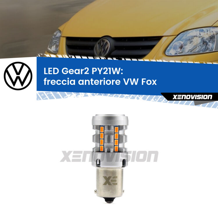 FINE SERIE: NO GARANZIA <strong>Freccia Anteriore LED no-spie per VW Fox</strong>  2003 - 2014. Lampada <strong>PY21W</strong> modello Gear2 no Hyperflash.