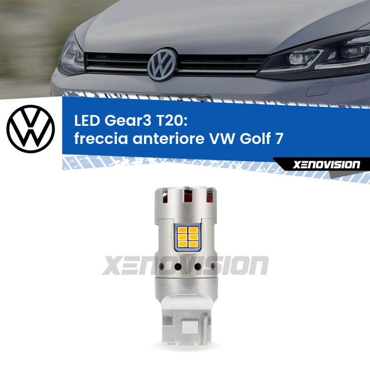 <strong>Freccia Anteriore LED no-spie per VW Golf 7</strong>  2012 - 2019. Lampada <strong>T20</strong> modello Gear3 no Hyperflash, raffreddata a ventola.