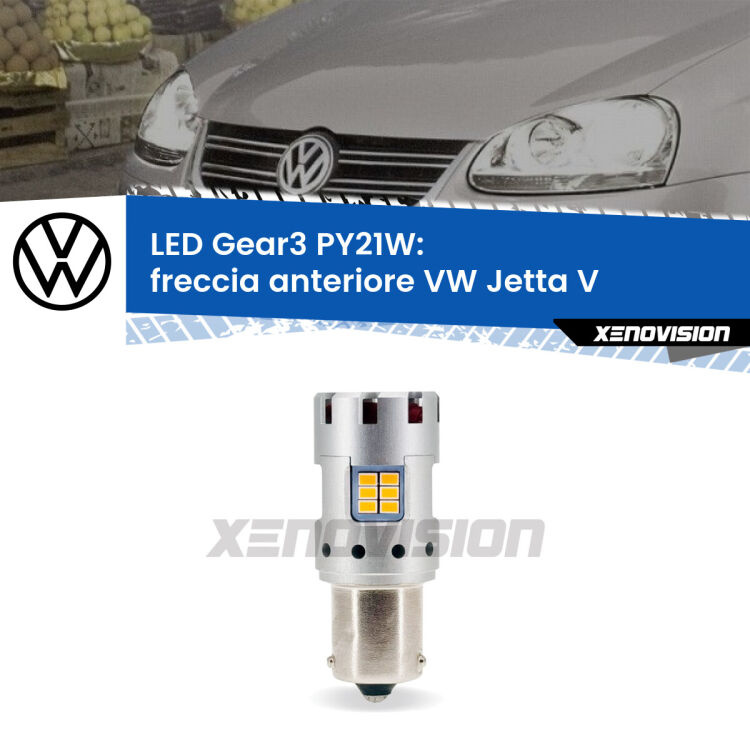 <strong>Freccia Anteriore LED no-spie per VW Jetta</strong> V 2005 - 2010. Lampada <strong>PY21W</strong> modello Gear3 no Hyperflash, raffreddata a ventola.