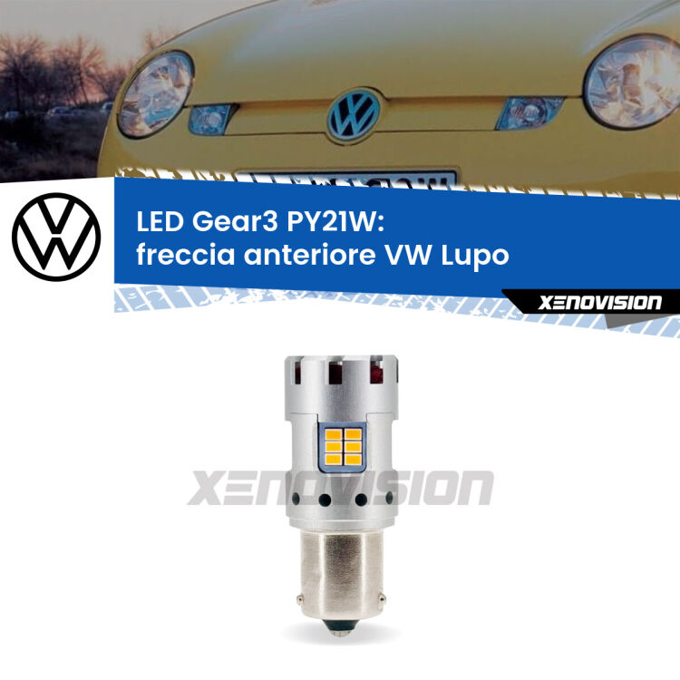 <strong>Freccia Anteriore LED no-spie per VW Lupo</strong>  1998 - 2005. Lampada <strong>PY21W</strong> modello Gear3 no Hyperflash, raffreddata a ventola.