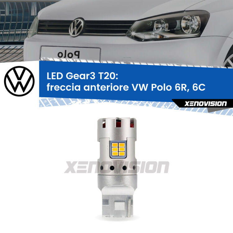 <strong>Freccia Anteriore LED no-spie per VW Polo</strong> 6R, 6C 6C. Lampada <strong>T20</strong> modello Gear3 no Hyperflash, raffreddata a ventola.