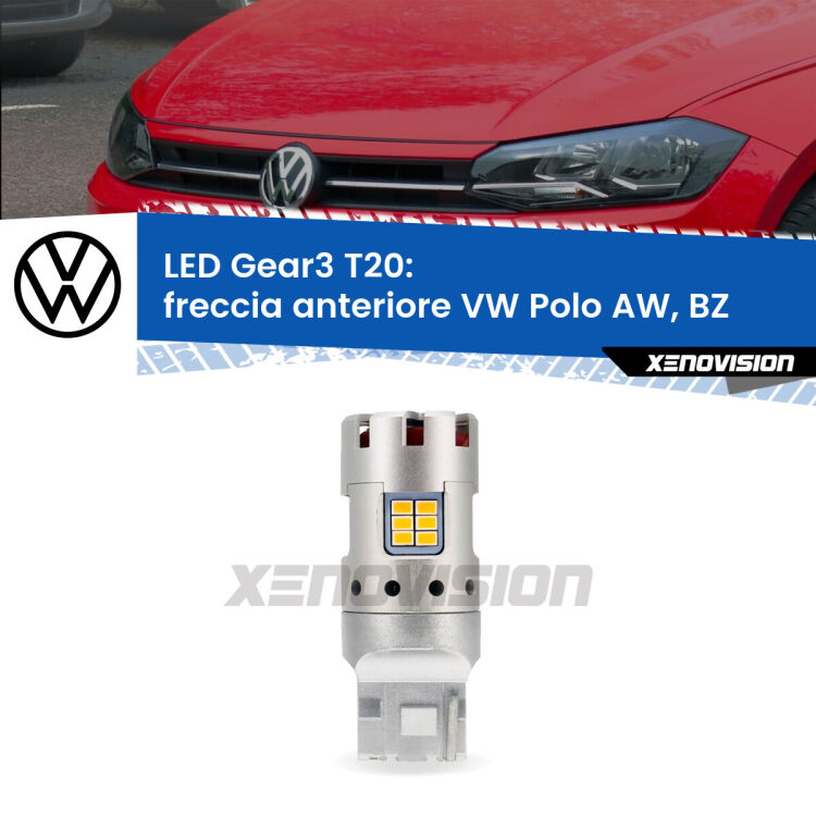 <strong>Freccia Anteriore LED no-spie per VW Polo</strong> AW, BZ 2017 in poi. Lampada <strong>T20</strong> modello Gear3 no Hyperflash, raffreddata a ventola.