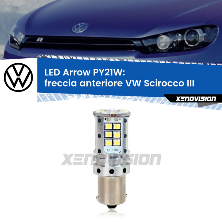 <strong>Freccia Anteriore LED no-spie per VW Scirocco</strong> III 2008 - 2014. Lampada <strong>PY21W</strong> modello top di gamma Arrow.