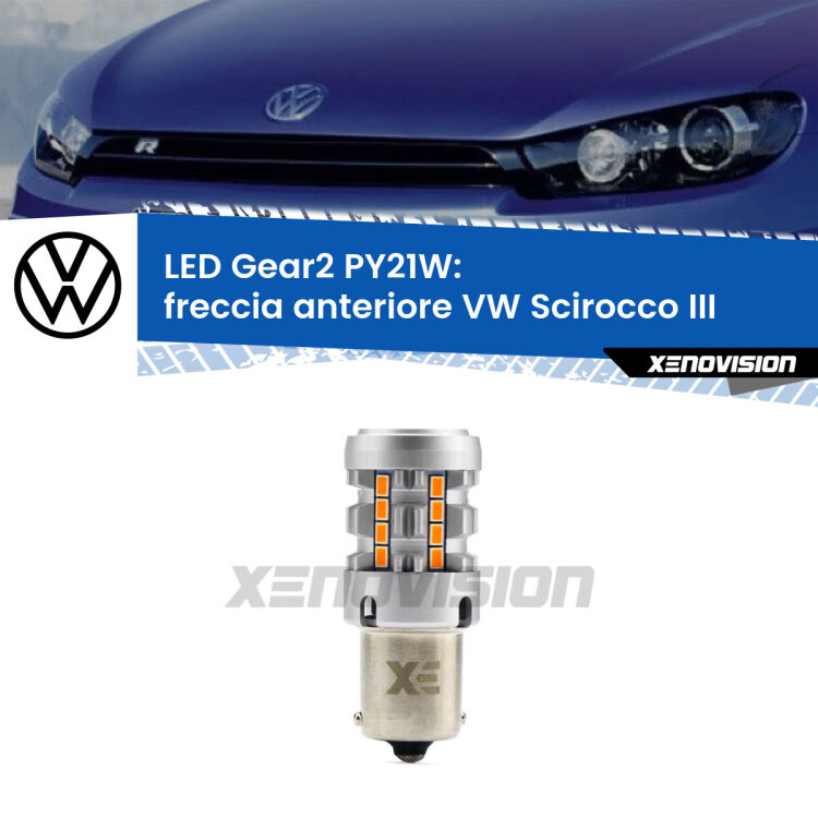 <strong>Freccia Anteriore LED no-spie per VW Scirocco</strong> III 2008 - 2014. Lampada <strong>PY21W</strong> modello Gear2 no Hyperflash.