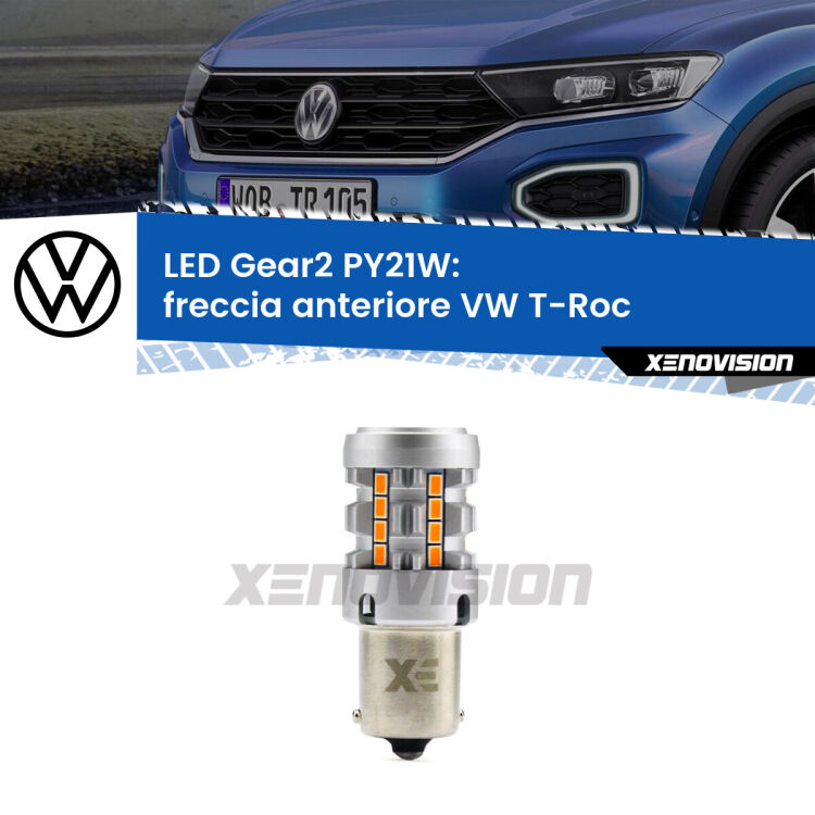 FINE SERIE: NO GARANZIA <strong>Freccia Anteriore LED no-spie per VW T-Roc</strong>  2017 in poi. Lampada <strong>PY21W</strong> modello Gear2 no Hyperflash.