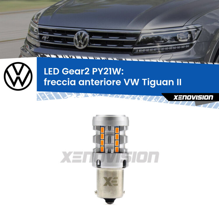 <strong>Freccia Anteriore LED no-spie per VW Tiguan</strong> II 2016 in poi. Lampada <strong>PY21W</strong> modello Gear2 no Hyperflash.