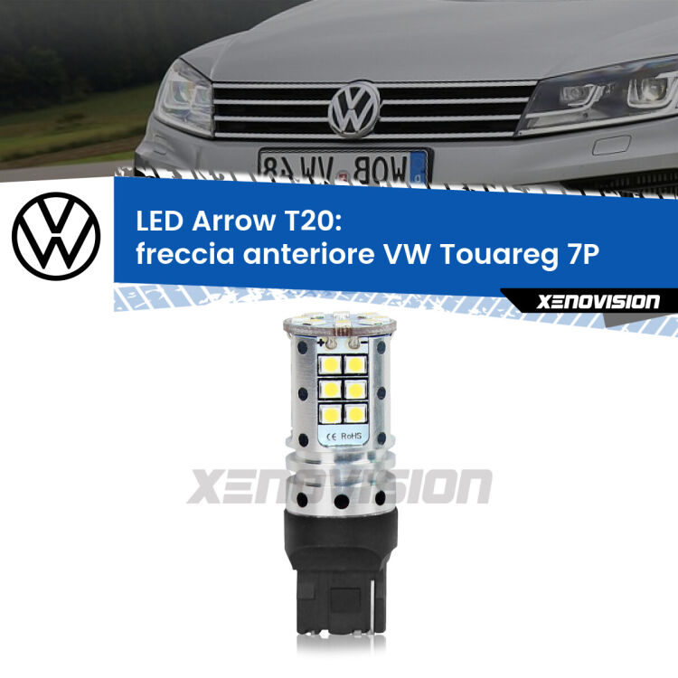 <strong>Freccia Anteriore LED no-spie per VW Touareg</strong> 7P 2010 - 2014. Lampada <strong>T20</strong> no Hyperflash modello Arrow.