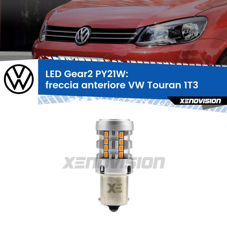 FINE SERIE: NO GARANZIA <strong>Freccia Anteriore LED no-spie per VW Touran</strong> 1T3 2010 - 2015. Lampada <strong>PY21W</strong> modello Gear2 no Hyperflash.