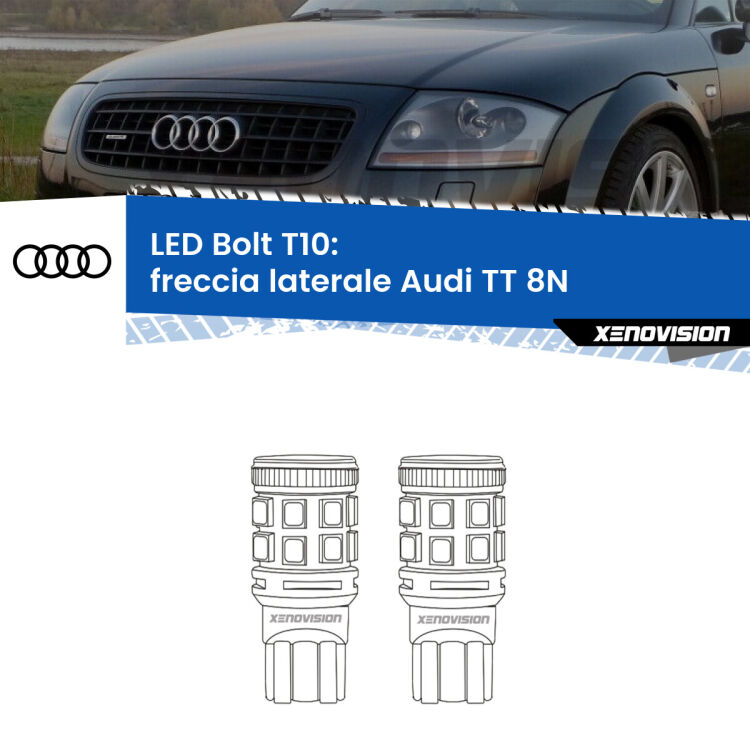 <strong>Freccia laterale LED per Audi TT</strong> 8N 1998 - 2006. Coppia lampade <strong>T10</strong> modello Bolt canbus.