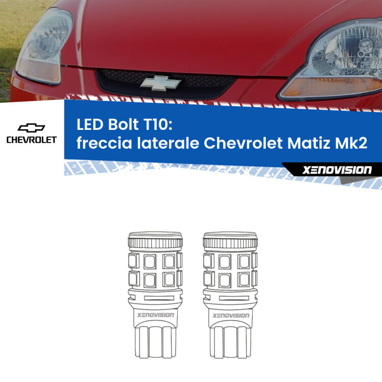 <strong>Freccia laterale LED per Chevrolet Matiz</strong> Mk2 2005 - 2011. Coppia lampade <strong>T10</strong> modello Bolt canbus.