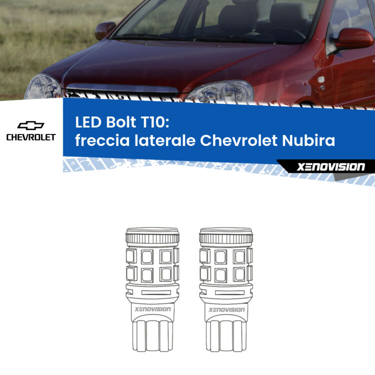 <strong>Freccia laterale LED per Chevrolet Nubira</strong>  2005 - 2011. Coppia lampade <strong>T10</strong> modello Bolt canbus.