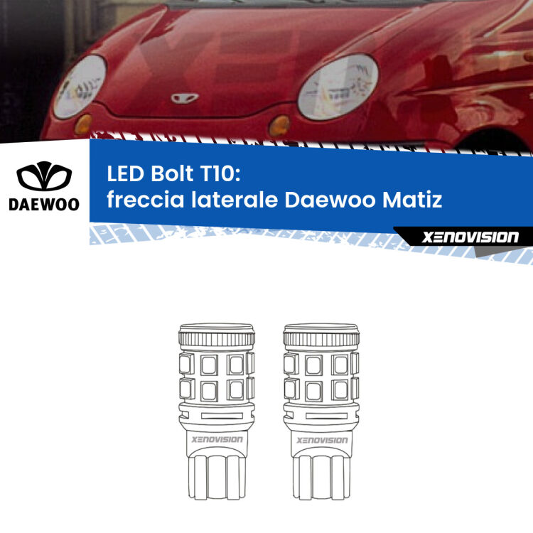 <strong>Freccia laterale LED per Daewoo Matiz</strong>  1998 - 2005. Coppia lampade <strong>T10</strong> modello Bolt canbus.