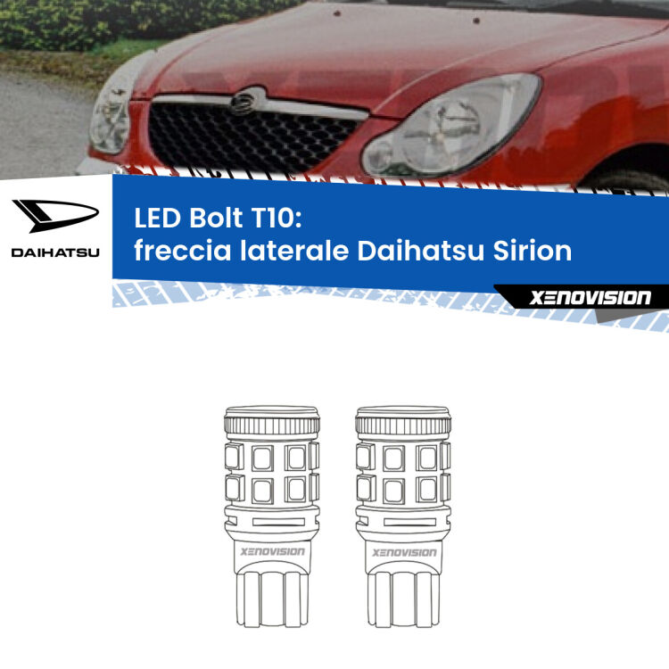 <strong>Freccia laterale LED per Daihatsu Sirion</strong>  2005 - 2008. Coppia lampade <strong>T10</strong> modello Bolt canbus.