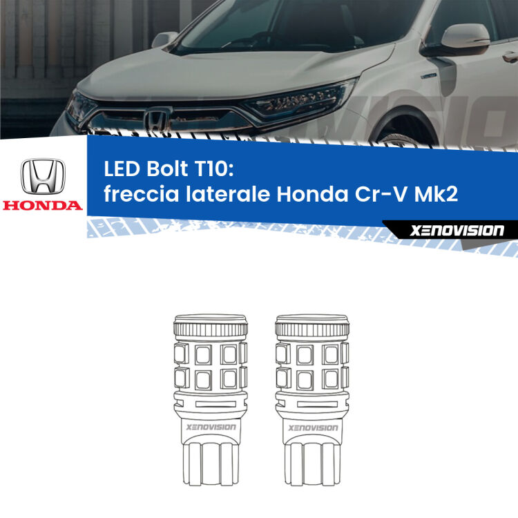 <strong>Freccia laterale LED per Honda Cr-V</strong> Mk2 2001 - 2005. Coppia lampade <strong>T10</strong> modello Bolt canbus.