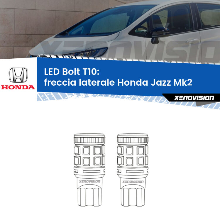 <strong>Freccia laterale LED per Honda Jazz</strong> Mk2 2002 - 2008. Coppia lampade <strong>T10</strong> modello Bolt canbus.