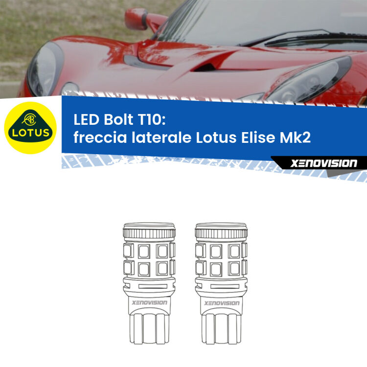 <strong>Freccia laterale LED per Lotus Elise</strong> Mk2 2000 - 2009. Coppia lampade <strong>T10</strong> modello Bolt canbus.