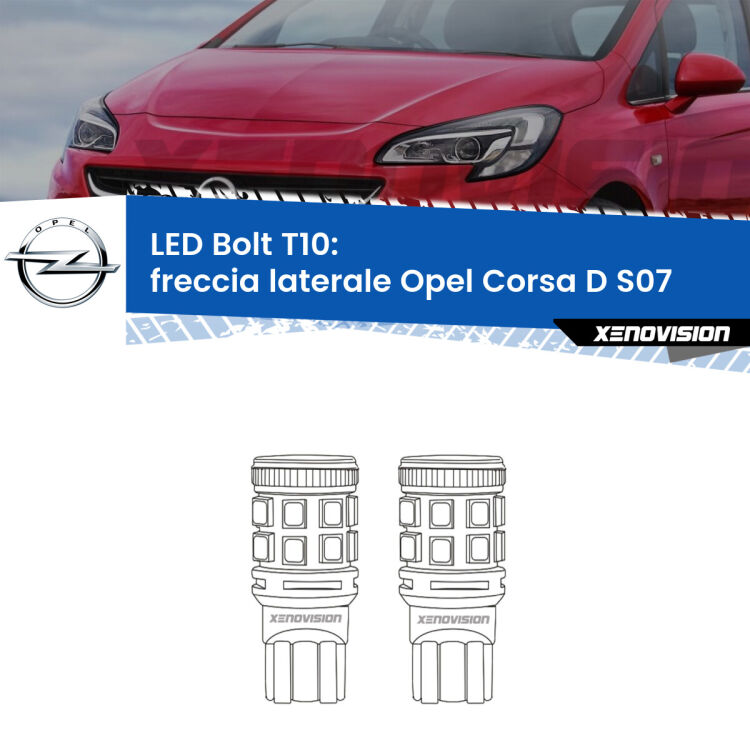 <strong>Freccia laterale LED per Opel Corsa D</strong> S07 2006 - 2014. Coppia lampade <strong>T10</strong> modello Bolt canbus.