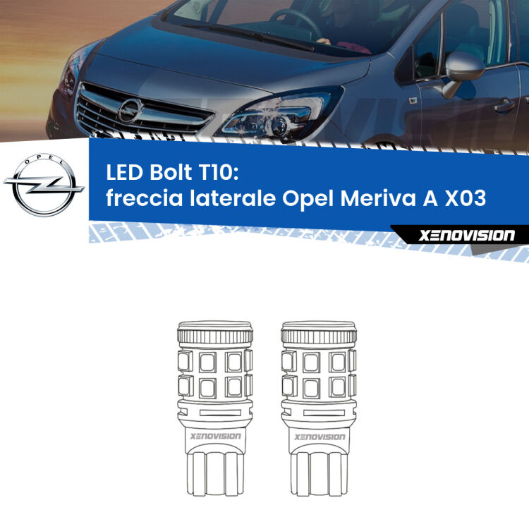 <strong>Freccia laterale LED per Opel Meriva A</strong> X03 2003 - 2010. Coppia lampade <strong>T10</strong> modello Bolt canbus.