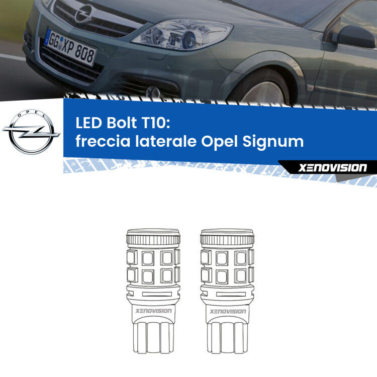 <strong>Freccia laterale LED per Opel Signum</strong>  2003 - 2008. Coppia lampade <strong>T10</strong> modello Bolt canbus.