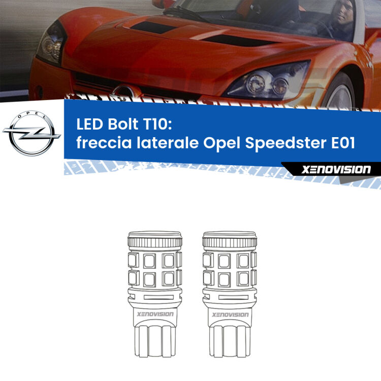 <strong>Freccia laterale LED per Opel Speedster</strong> E01 2000 - 2006. Coppia lampade <strong>T10</strong> modello Bolt canbus.