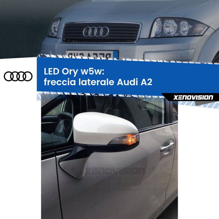 <strong>LED freccia laterale w5w per Audi A2</strong>  2000 - 2005. Una lampadina <strong>w5w</strong> canbus luce arancio modello Ory Xenovision.