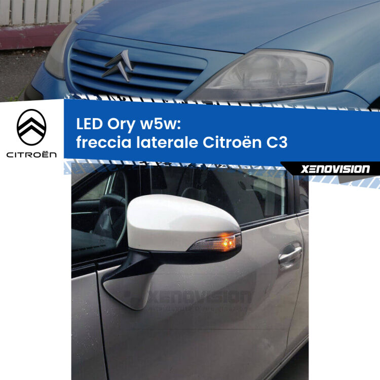 <strong>LED freccia laterale w5w per Citroën C3</strong>  2002 - 2009. Una lampadina <strong>w5w</strong> canbus luce arancio modello Ory Xenovision.