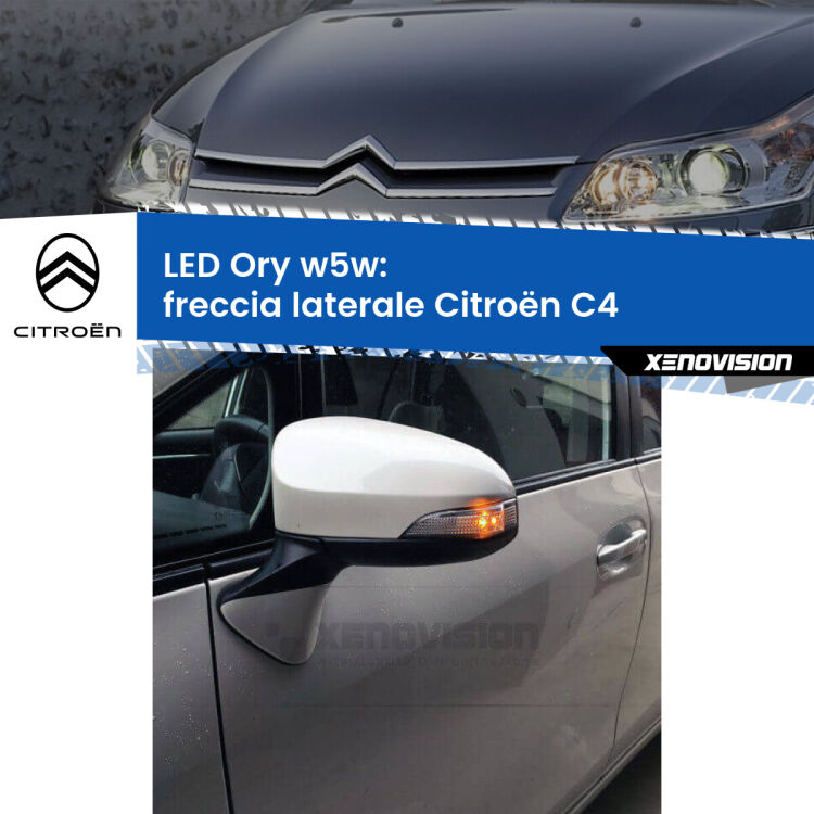 <strong>LED freccia laterale w5w per Citroën C4</strong>  2004 - 2011. Una lampadina <strong>w5w</strong> canbus luce arancio modello Ory Xenovision.