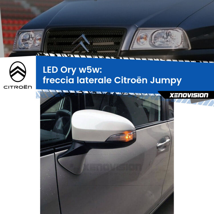 <strong>LED freccia laterale w5w per Citroën Jumpy</strong>  1994 - 1998. Una lampadina <strong>w5w</strong> canbus luce arancio modello Ory Xenovision.