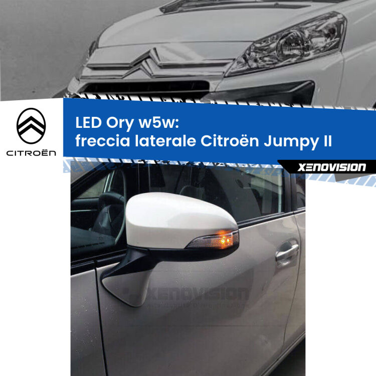 <strong>LED freccia laterale w5w per Citroën Jumpy</strong> II 2006 - 2015. Una lampadina <strong>w5w</strong> canbus luce arancio modello Ory Xenovision.